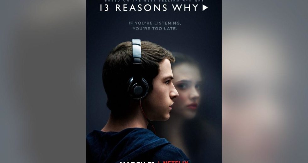 Netflix Show “13 Reasons Why” Increased Suicide Rates In US Teens, According To A New Study