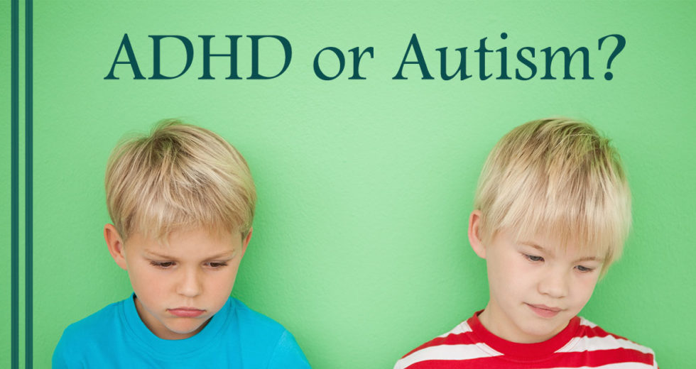 The Thin Borderline Between Autism and ADHD
